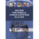 Anatomie fonctionnelle, clinique et artistique de la face