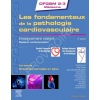 Les fondamentaux de la pathologie cardiovasculaire