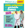 Aide-soignant en gériatrie & EHPAD en fiches mémos