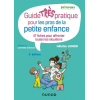 Guide (très) pratique pour les pros de la petite enfance