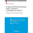 Le bilan psychologique avec l\'enfant : clinique du WISC-V