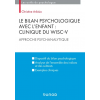 Le bilan psychologique avec l'enfant : clinique du WISC-V