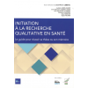 Initiation à la recherche qualitative en santé