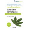 Les séparations parentales conflictuelles