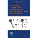 50 fiches techniques d\'orthoptie pour la pratique quotidienne