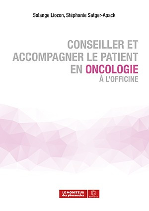 Conseiller et accompagner le patient en oncologie à l'officine