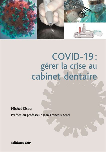 COVID 19 : gérer la crise au cabinet dentaire