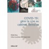 COVID 19 : gérer la crise au cabinet dentaire