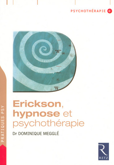 Erickson, hypnose et psychothérapie