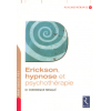 Erickson, hypnose et psychothérapie