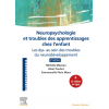 Neuropsychologie et troubles des apprentissages chez l'enfant