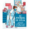 Le journal de Célia, infirmière en temps de COVID et autres récits