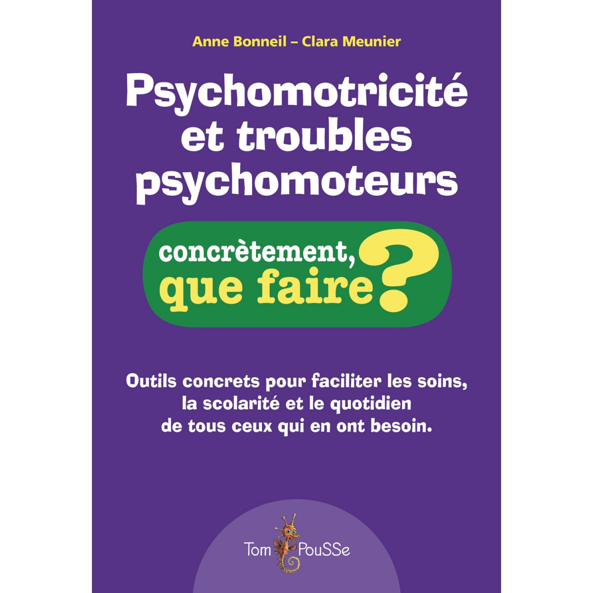 Psychomotricité et troubles psychomoteurs