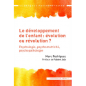 Le développement de l\'enfant : évolution ou révolution ?