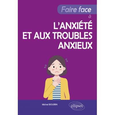 Faire face à l'anxiété et...