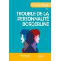 Faire face au trouble de la personnalité borderline