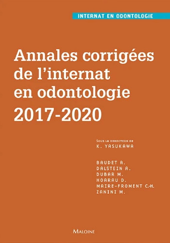 Annales corrigées de l'internat en odontologie 2017-2020