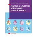 Pratique de l\'entretien motivationnel en santé mentale