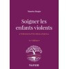 Soigner les enfants violents