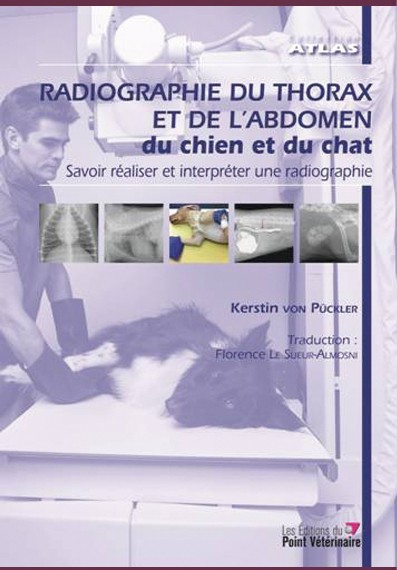 Radiographie du thorax et de l'abdomen du chien et du chat