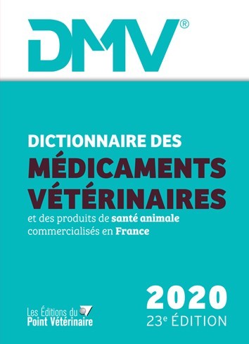 Dictionnaire des médicaments vétérinaires & des produits de santé animale