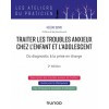 Traiter les troubles anxieux chez l'enfant et l'adolescent