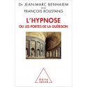 L\'hypnose ou les portes de la guérison