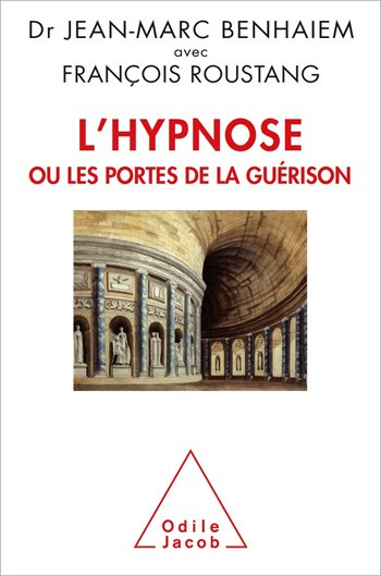 L'hypnose ou les portes de la guérison