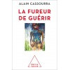 La fureur de guérir