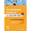 Le vocabulaire médical des AS / AP / AES