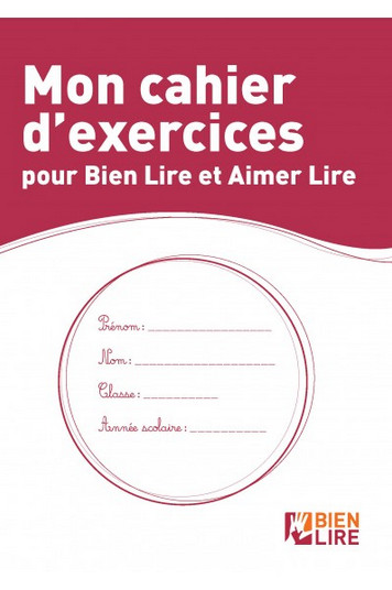 Bien lire et aimer lire : cahier d'exercices