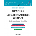 Apprivoiser la douleur chronique avec l\'ACT