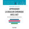 Apprivoiser la douleur chronique avec l'ACT