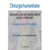 Chirurgie humanitaire : séquelles de brûlures chez l'enfant