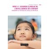 WISC-V : examen clinique de l'intelligence de l'enfant