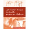 Optimisation clinique des troubles temporo-mandibulaires