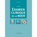 Manuel de l\'examen clinique de la main