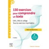 130 exercices pour comprendre un texte