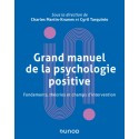 Grand manuel de la psychologie positive