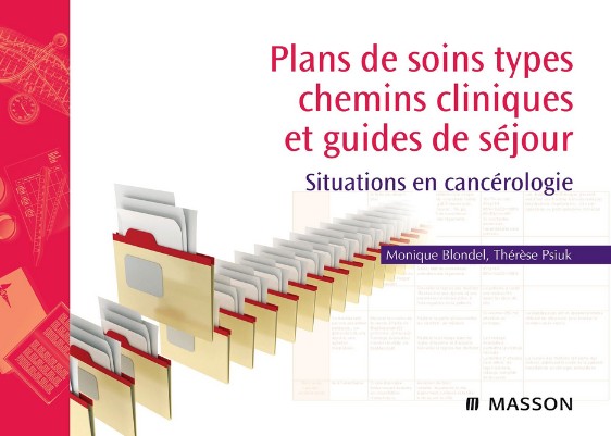 Plans de soins types et chemins cliniques : situations en cancérologie