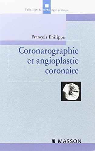 Coronarographie et angioplastie coronaire