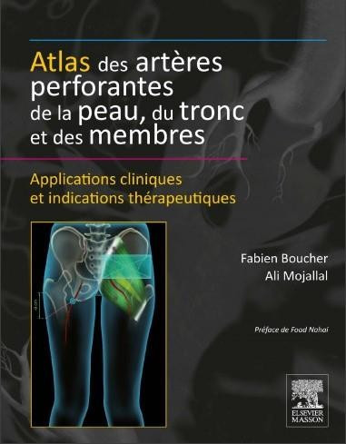 Atlas des artères perforantes de la peau, du tronc et des membres