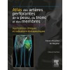 Atlas des artères perforantes de la peau, du tronc et des membres