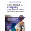 Guide pratique des urgences psychiatriques