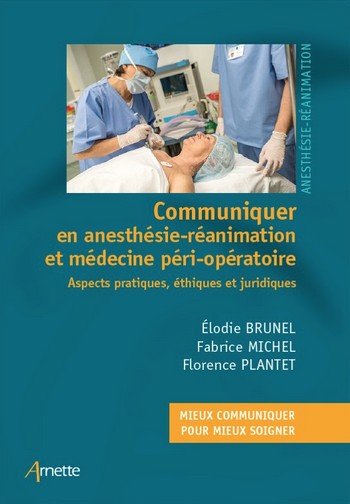 Communiquer en anesthésie, réanimation
