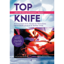 Top knife : art et technique de la chirurgie des traumatismes hémorragiques graves et du damage control