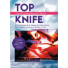 Top knife : art et technique de la chirurgie des traumatismes hémorragiques graves et du damage control