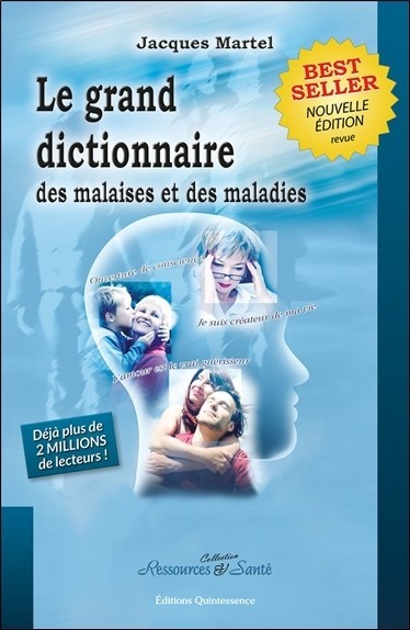 Grand dictionnaire des malaises et des maladies