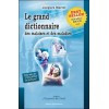 Grand dictionnaire des malaises et des maladies