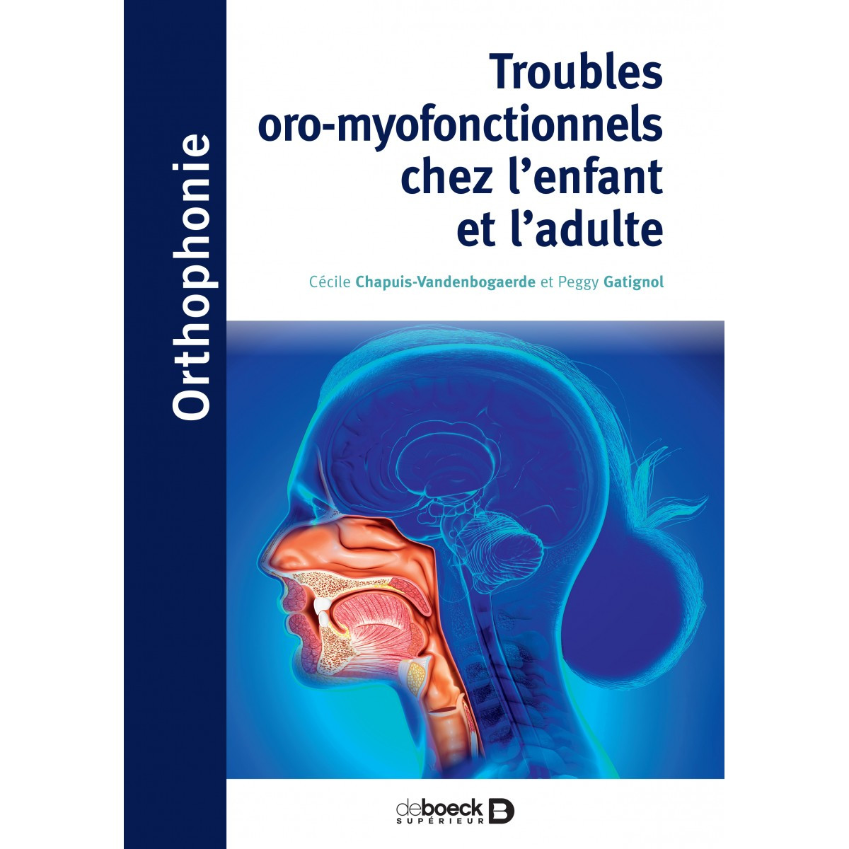 Troubles oro-myofonctionnels chez l'enfant et l'adulte